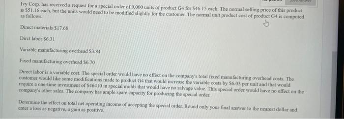  Ivy Corp. has received a request for a special order of