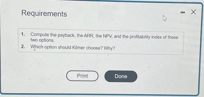  solve all Requirements 1. Compute the payback, the ARR, the NPV,