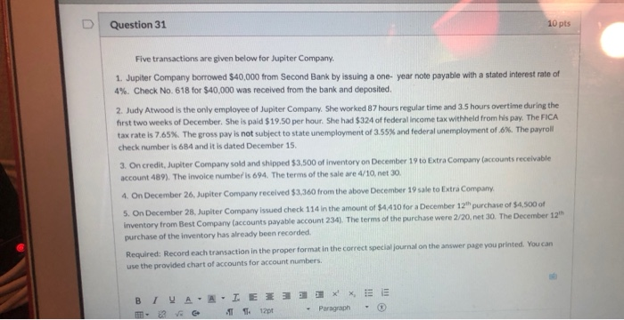  D Question 31 10 pts Five transactions are given below for