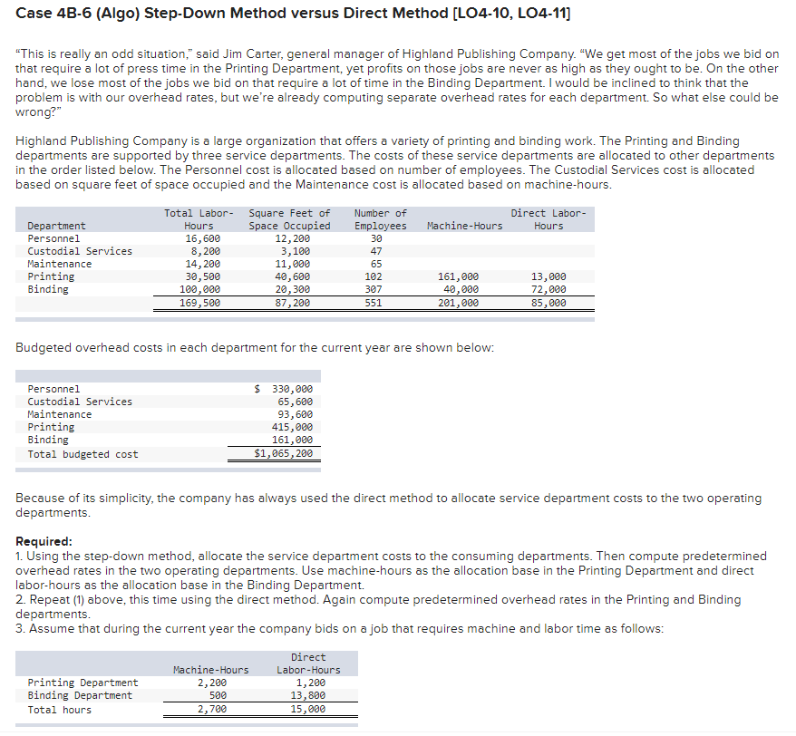  Case 4B-6 (Algo) Step-Down Method versus Direct Method [LO4-10, LO4-11) "This
