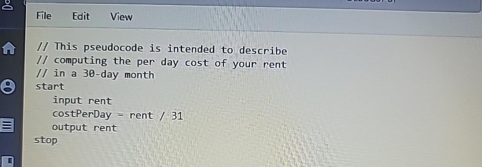  File Edit View // This pseudocode is intended to describe //