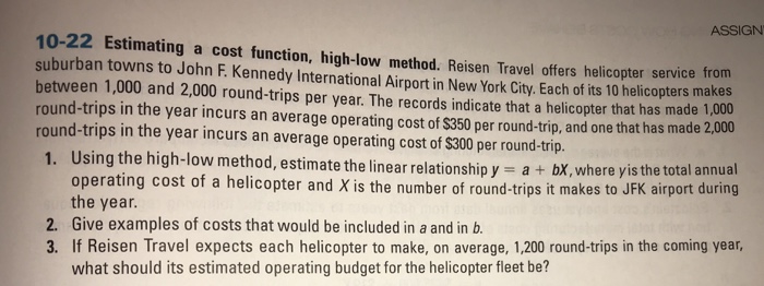  ASSIGN 10-22 Estimating a cost function, high-low method. Reisen Travel offers