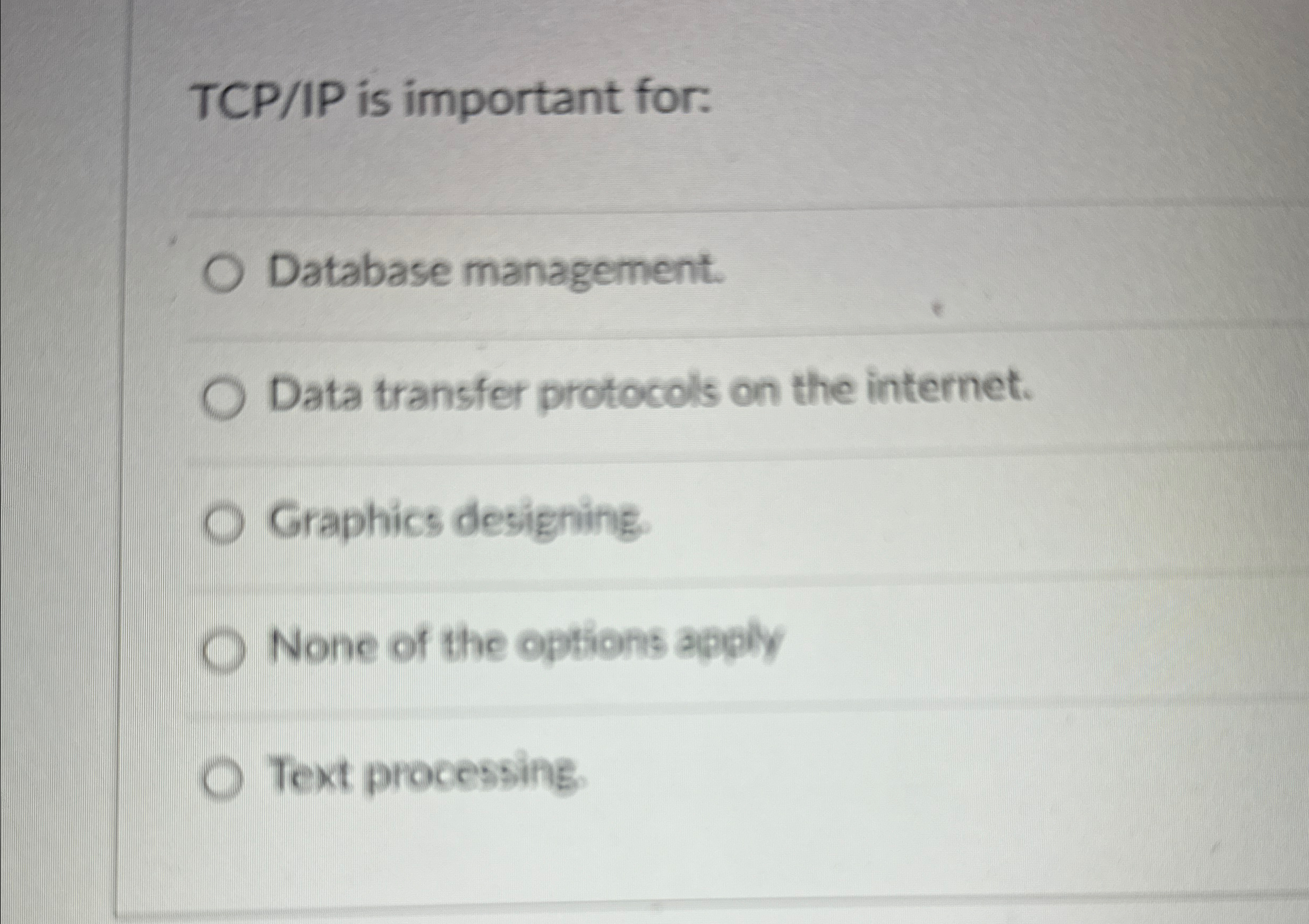  TCP/IP is important for: Database management. Data transfer protocols on the