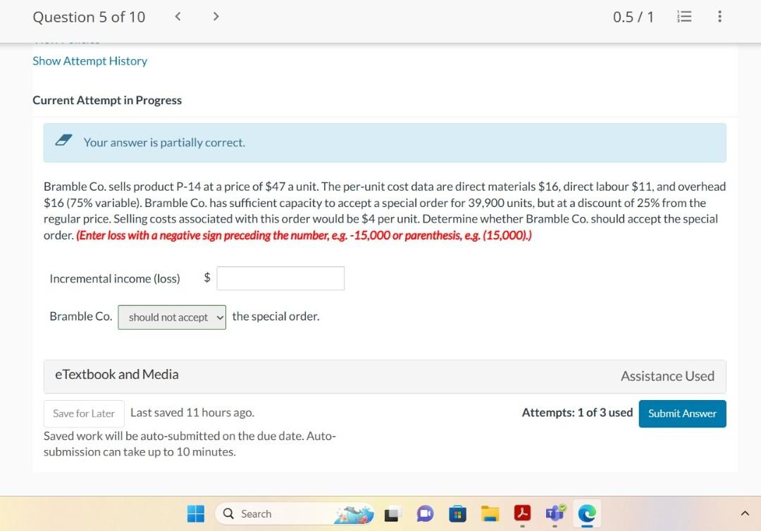 Your answer is partially correct. Bramble Co. sells product P14 at