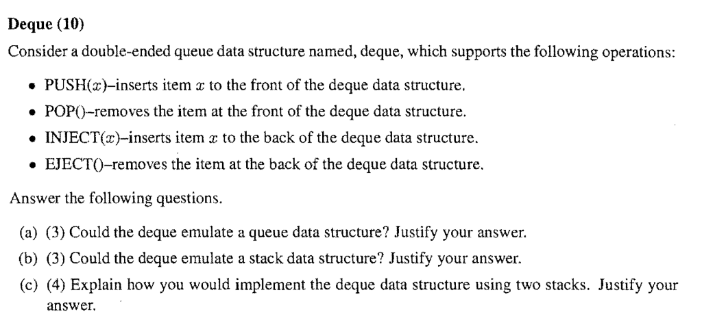 Data structure 17 Deque (10) Consider a double-ended queue data structure named,