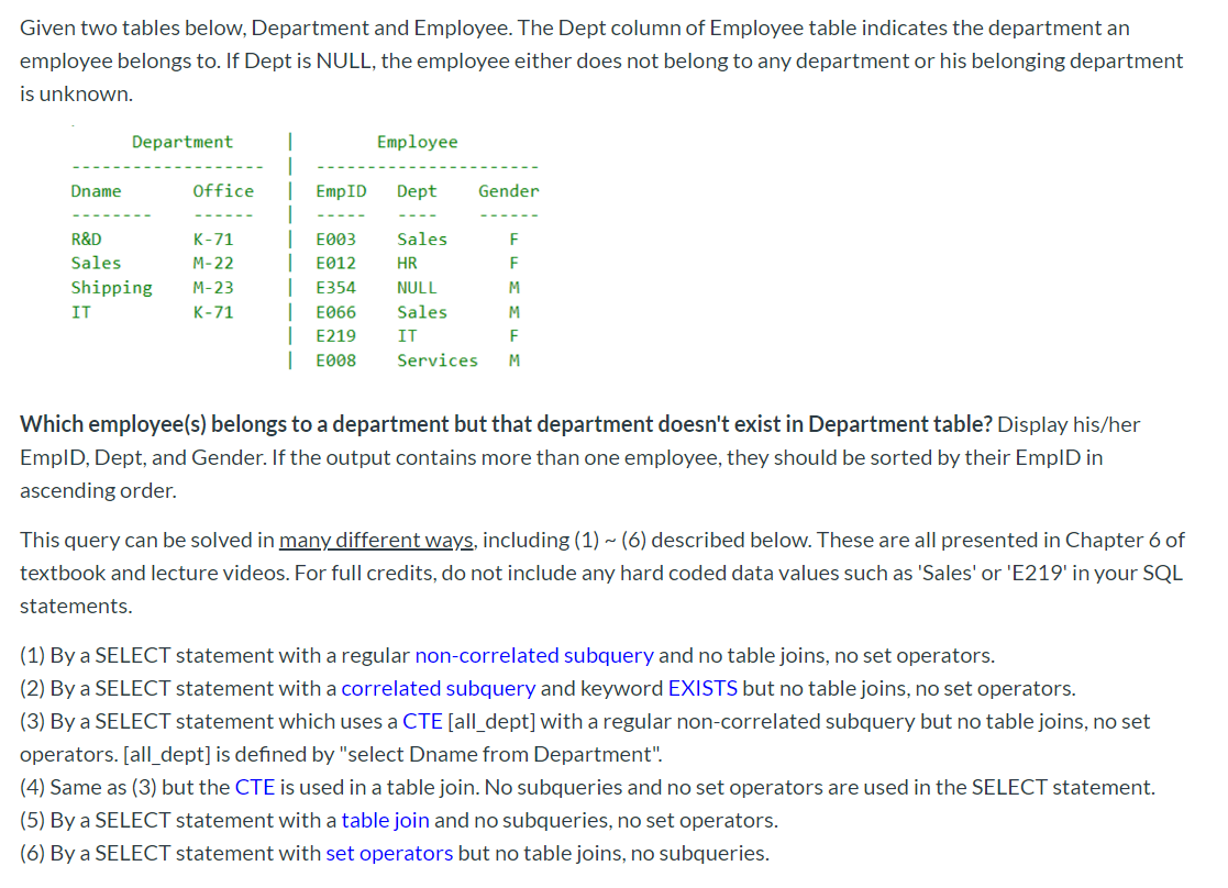  SQL Given two tables below, Department and Employee. The Dept column
