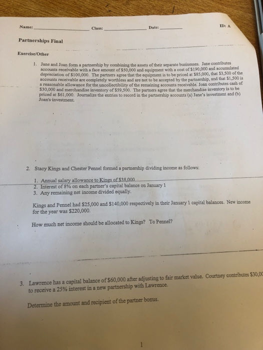  Name: Date:_ ID: A Class: Partnerships Final Exercise/Other 1. Jane and