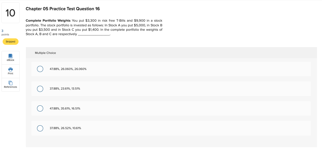 Chapter 05 Practice Test Question 16 10 Complete Portfolio Weights You