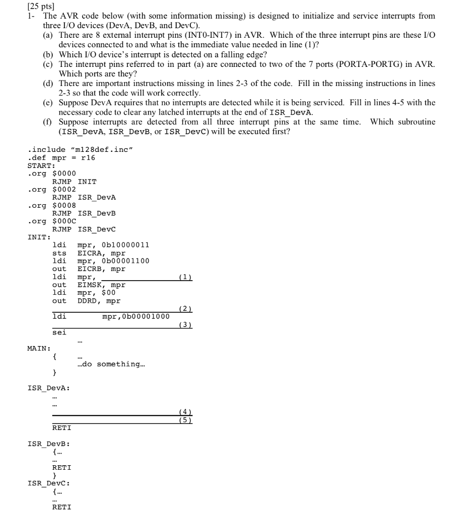  [25 pts] 1- The AVR code below (with some information missing)