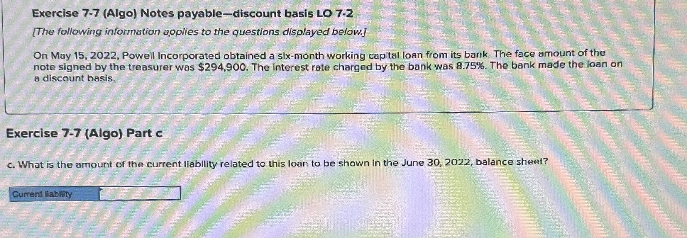 of the note signed by the treasurer was $294,900. The interest rate