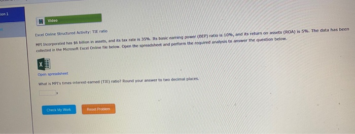  # Video Excel Online Structured Activity: TIE ratio MPI Incorporated has