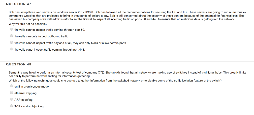  QUESTION 47 Bob has setup three web servers on windows server