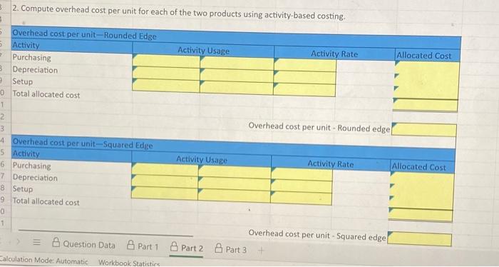 costing to allocate the $108,000 of overhead cost to the two products
