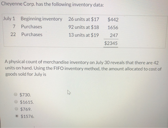  Cheyenne Corp. has the following inventory data: July 1 Beginning inventory