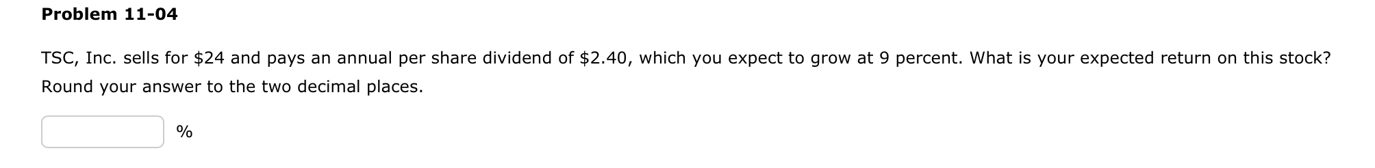  Problem 11-04 TSC, Inc. sells for $24 and pays an annual