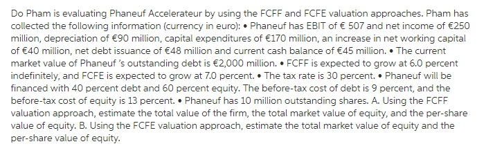 Do Pham is evaluating Phaneuf Accelerateur by using the FCFF and