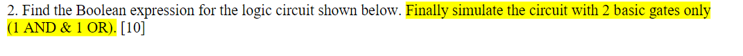 2. Find the Boolean expression for the logic circuit shown below.