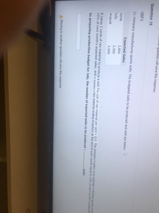  question will save this response Question 16 QBF2 LL company manufactures