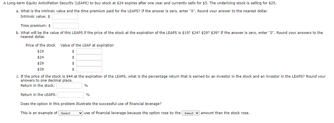  A Long-term Equity AnticiPation Security (LEAPS) to buy stock at $24