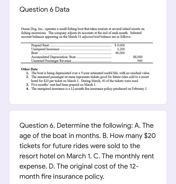  Question 6 Data Ocean Dog, Inc., operates a small fishing boat