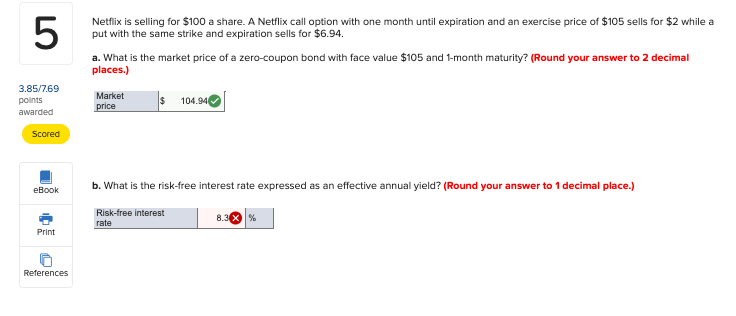  please do 5b Netflix is selling for $100 a share. A
