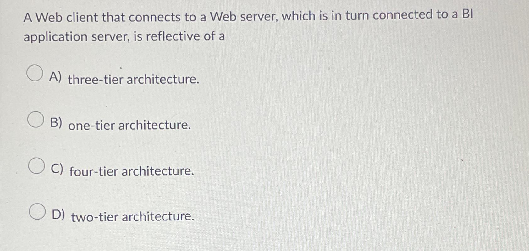  A Web client that connects to a Web server, which is