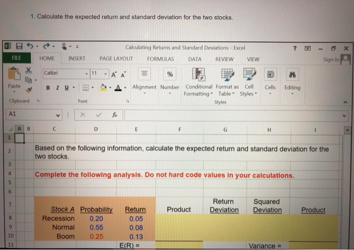  1. Calculate the expected return and standard deviation for the two