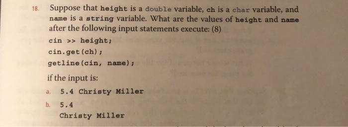  Suppose that height is a double variable, ch is a char