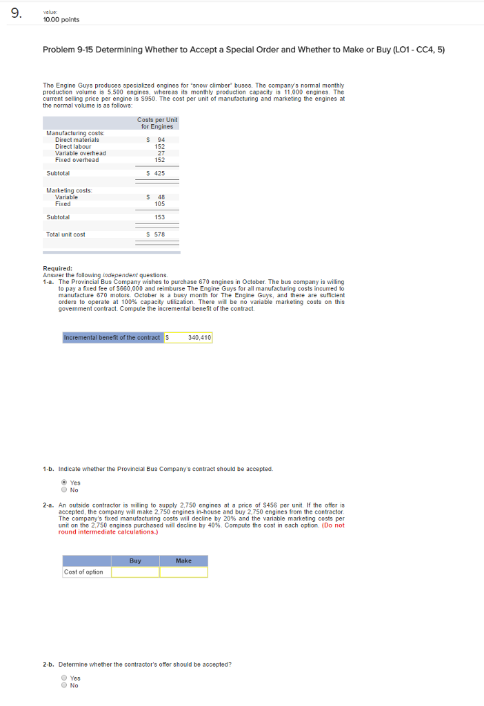  Problem 9-15 Determining Whether to Accept a special order and Whether