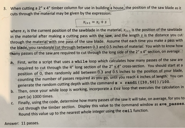  3. When cutting a 2" x 4" timber column for use
