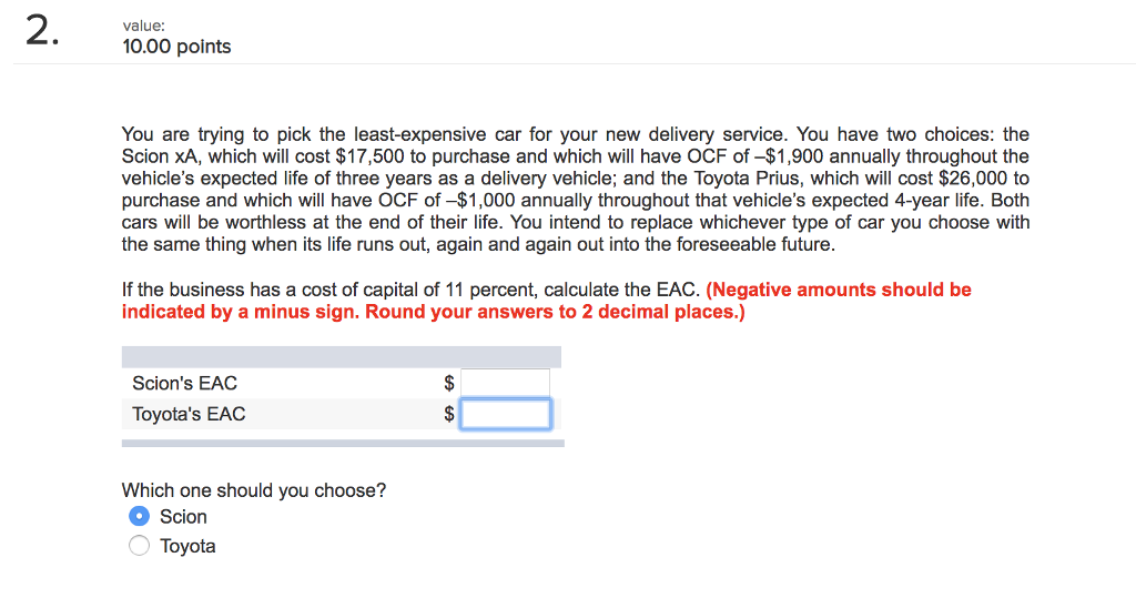 2. 100 points value: You are trying to pick the least-expensive