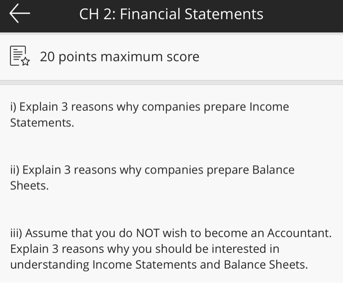  CH 2: Financial Statements 20 points maximum score i) Explain 3