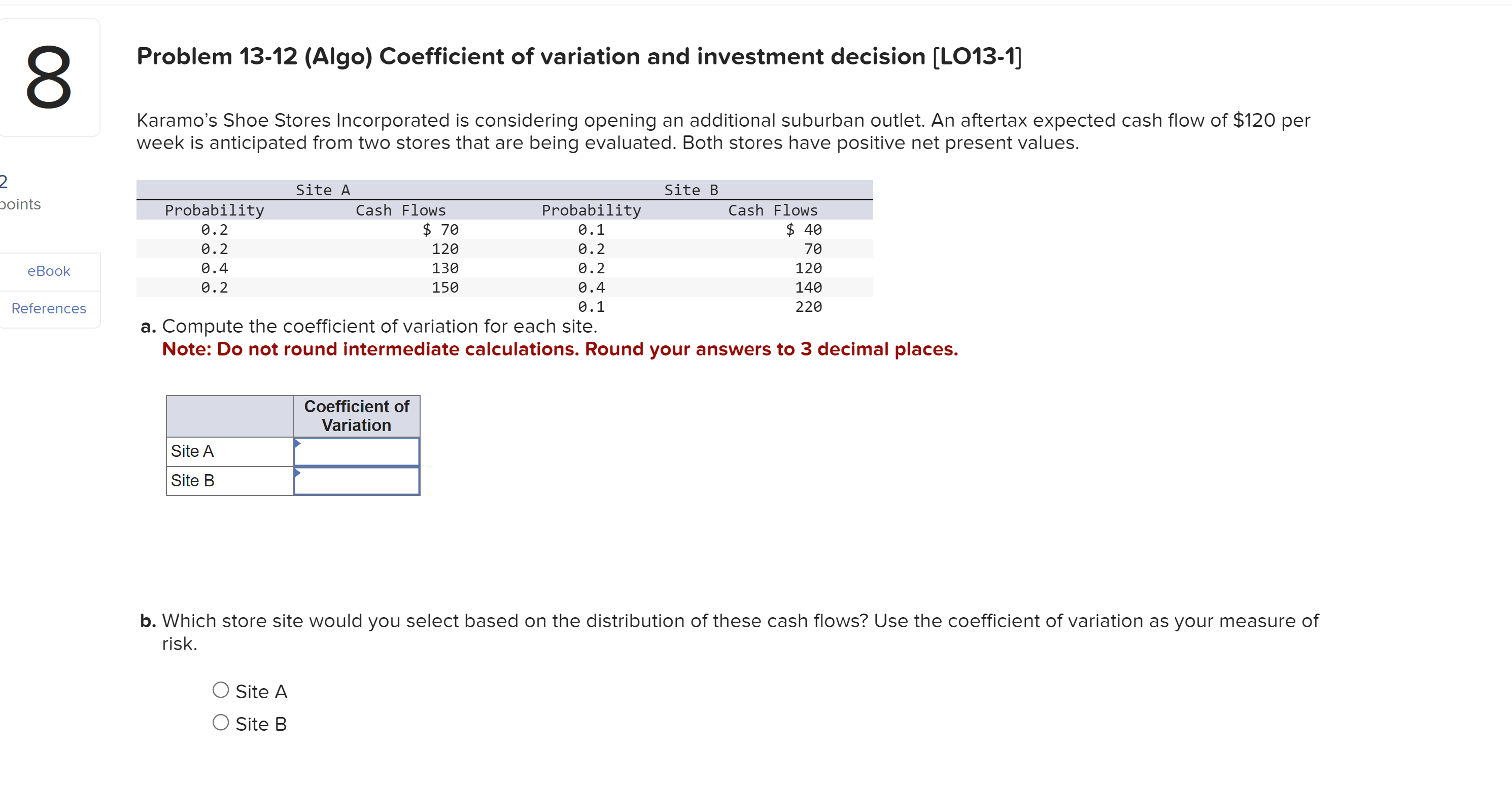  Problem 13-12(Algo) Coefficient of variation and investment decision [L013-1] Karamo's Shoe