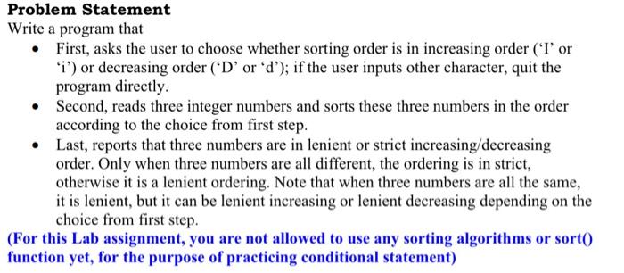 C++ Problem Statement Write a program that - First, asks the user
