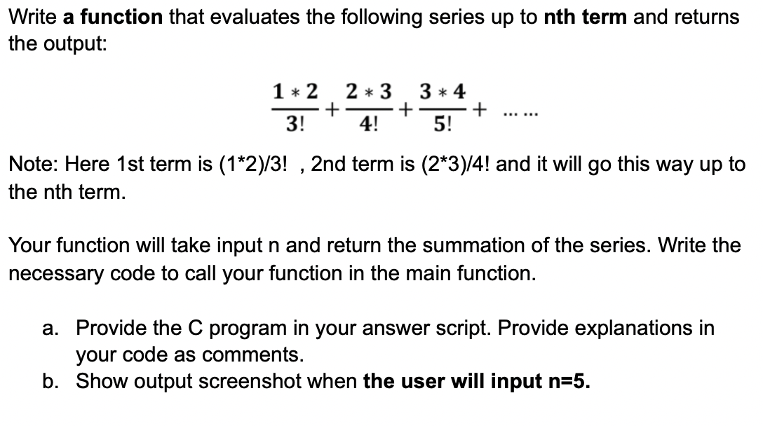 Write a function that evaluates the following series up to nth