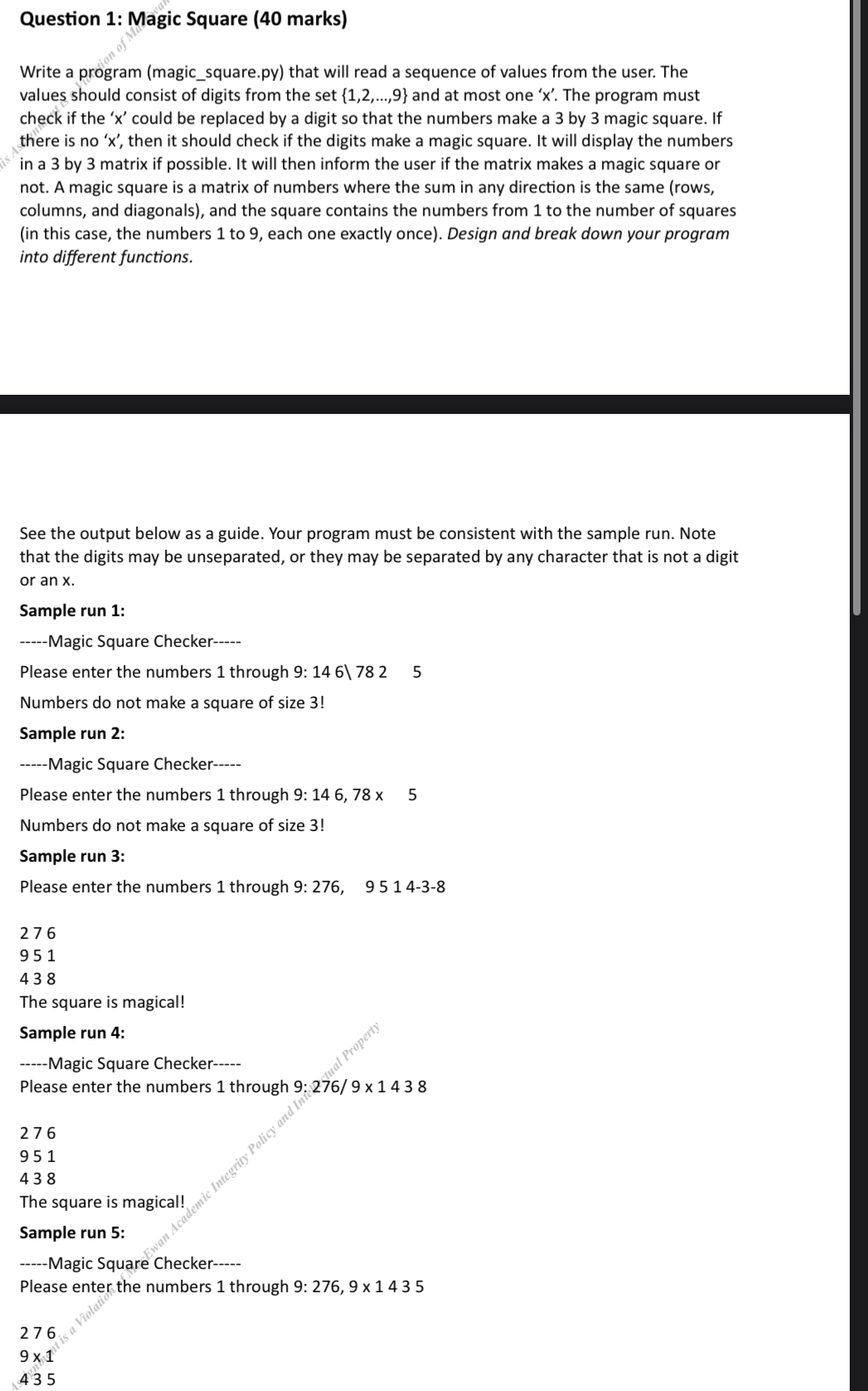  Question 1: Magic Square (40 marks) Write a program (magic_square.py) that