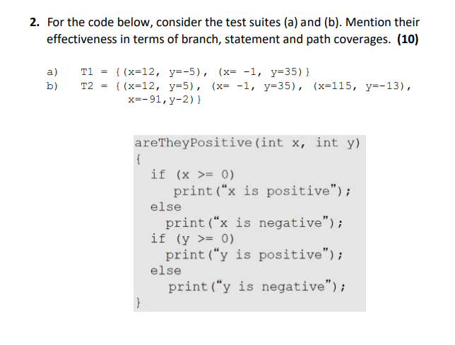 2. For the code below, consider the test suites (a) and
