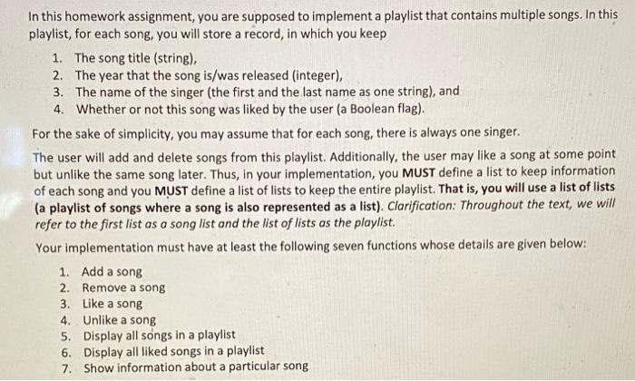  In this homework assignment, you are supposed to implement a playlist