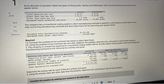 manufactuting overthead and direct tabor-hours for the upcomica year appear telow. Required: