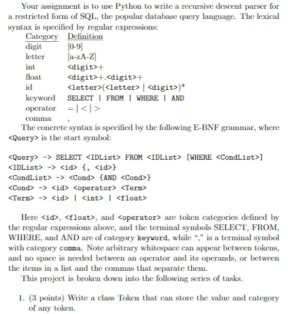  Your assignment is to use Python to write a recursive descent