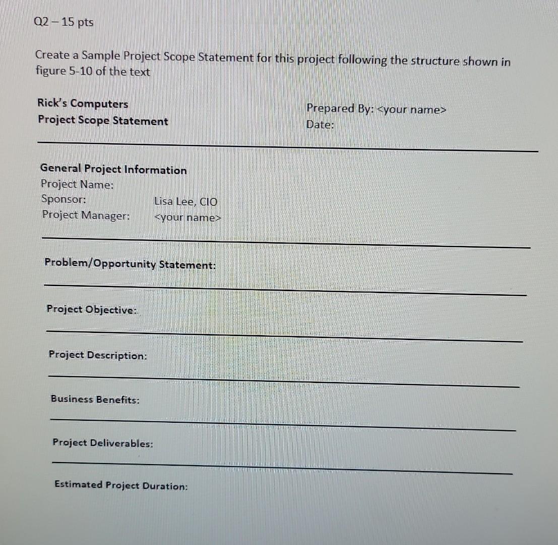  Q2 - 15pts Create a Sample Project Scope Statement for this