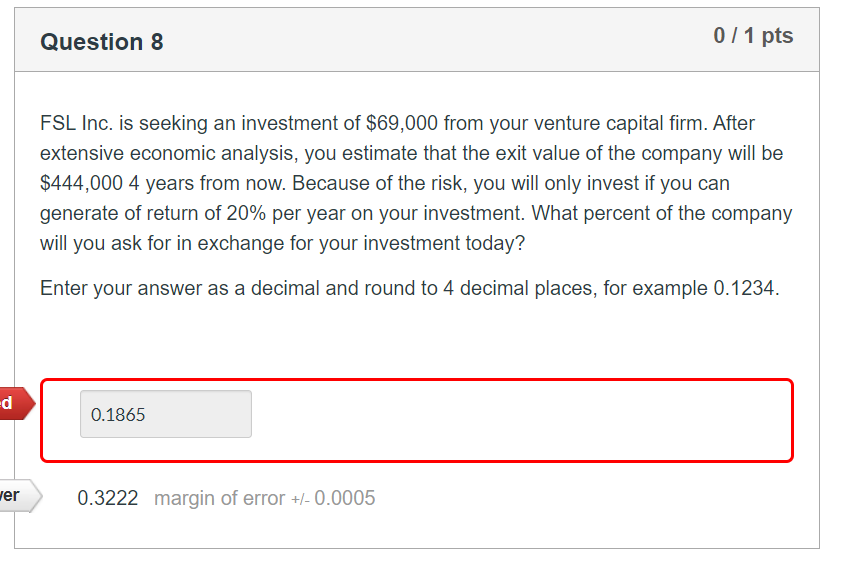 PLEASE SHOW WORK :) 0/1 pts Question 8 FSL Inc. is seeking