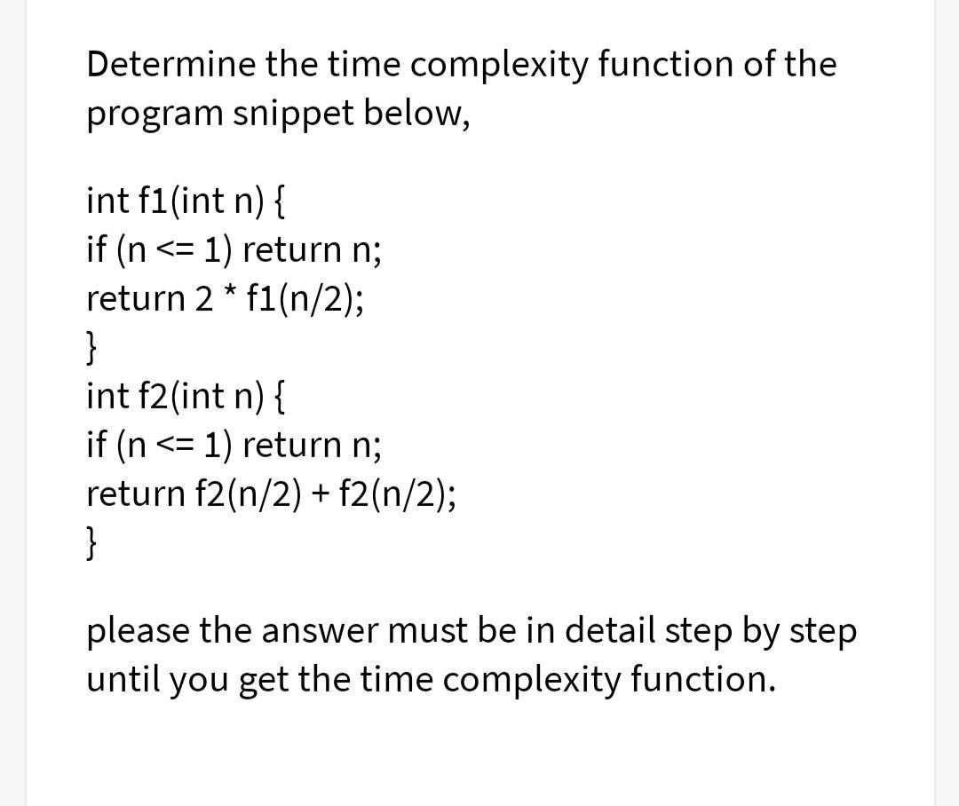 Computer science Determine the time complexity function of the program snippet below,
