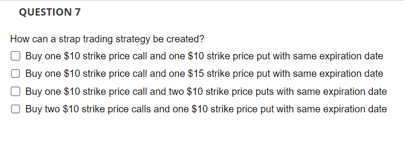 How can a strap trading strategy be created? Buy one $10