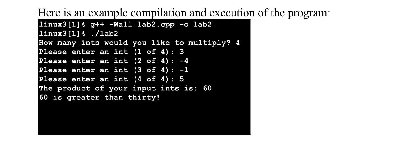  Code in C++ Here is an example compilation and execution of
