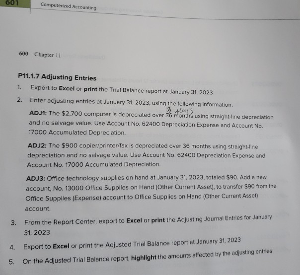  need help with Adjustments 1 and 2 601 Computerized Accounting 600