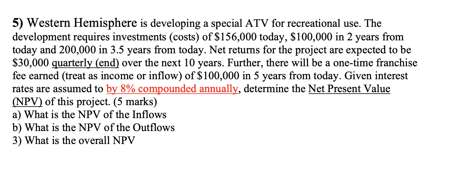 > a 5) Western Hemisphere is developing a special ATV for