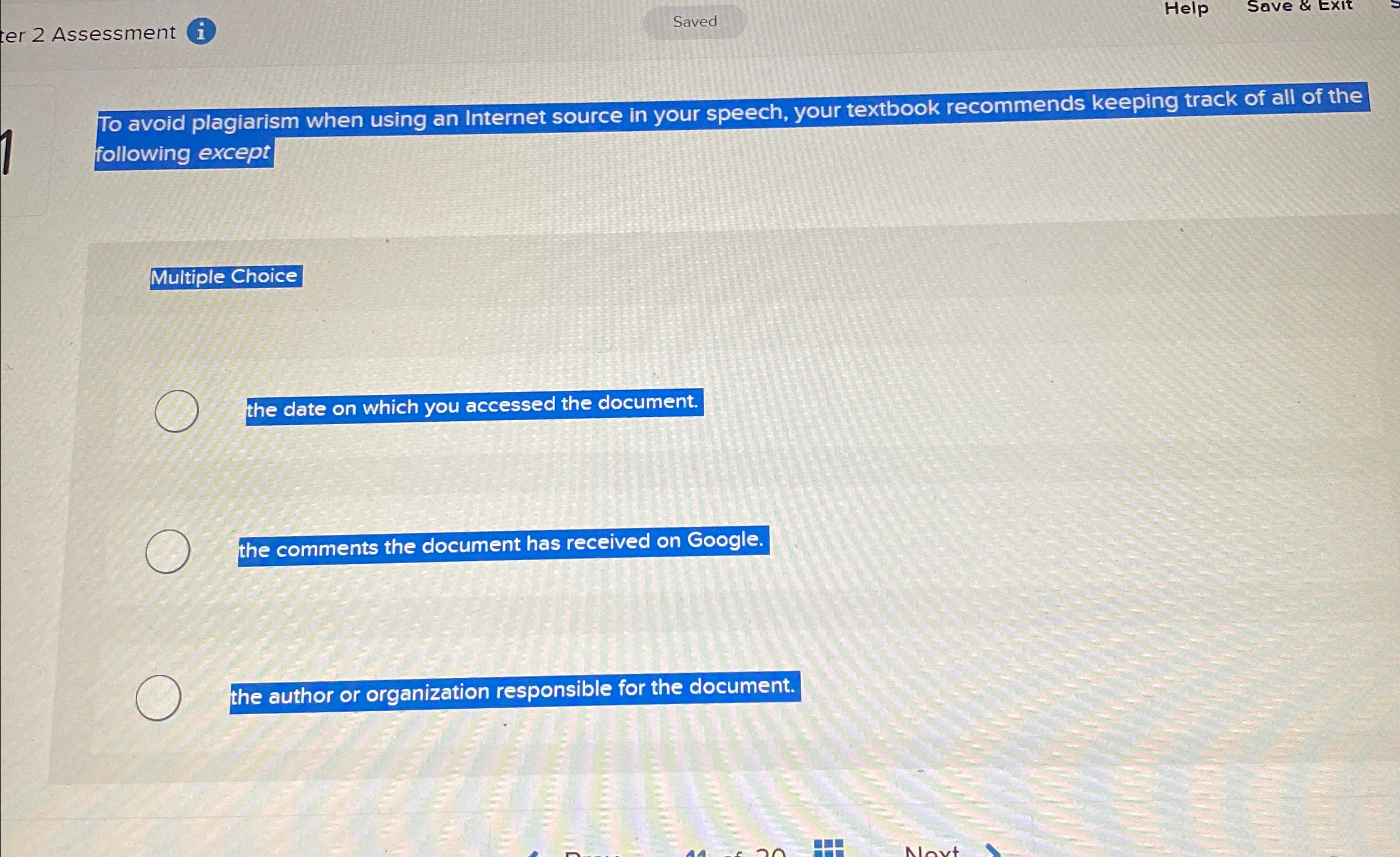  ter 2 Assessment (i) Saved Help Save & ExIt To avoid