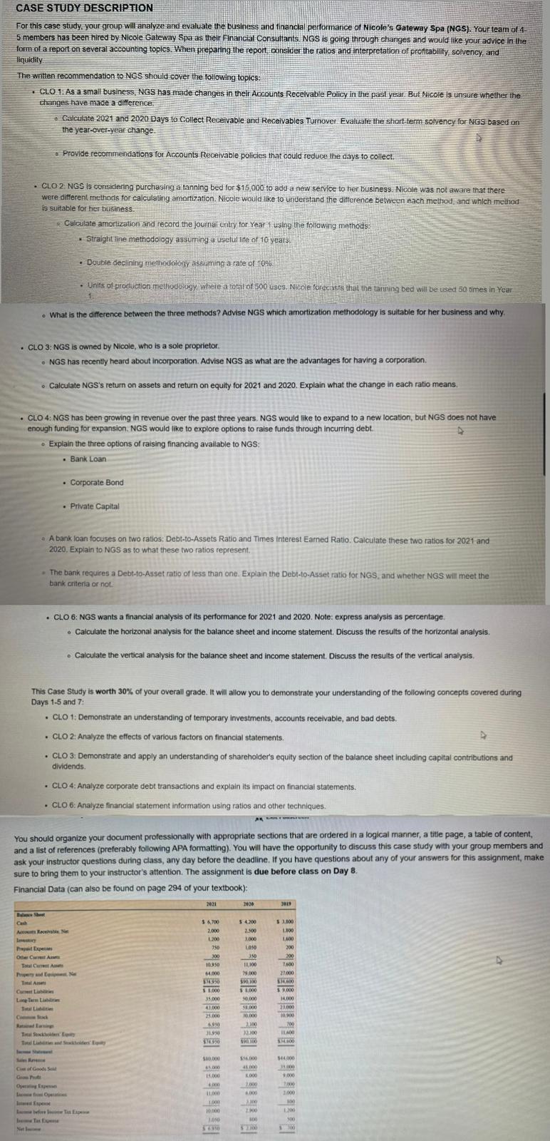  For this case study, your group will analyze and evaluate the