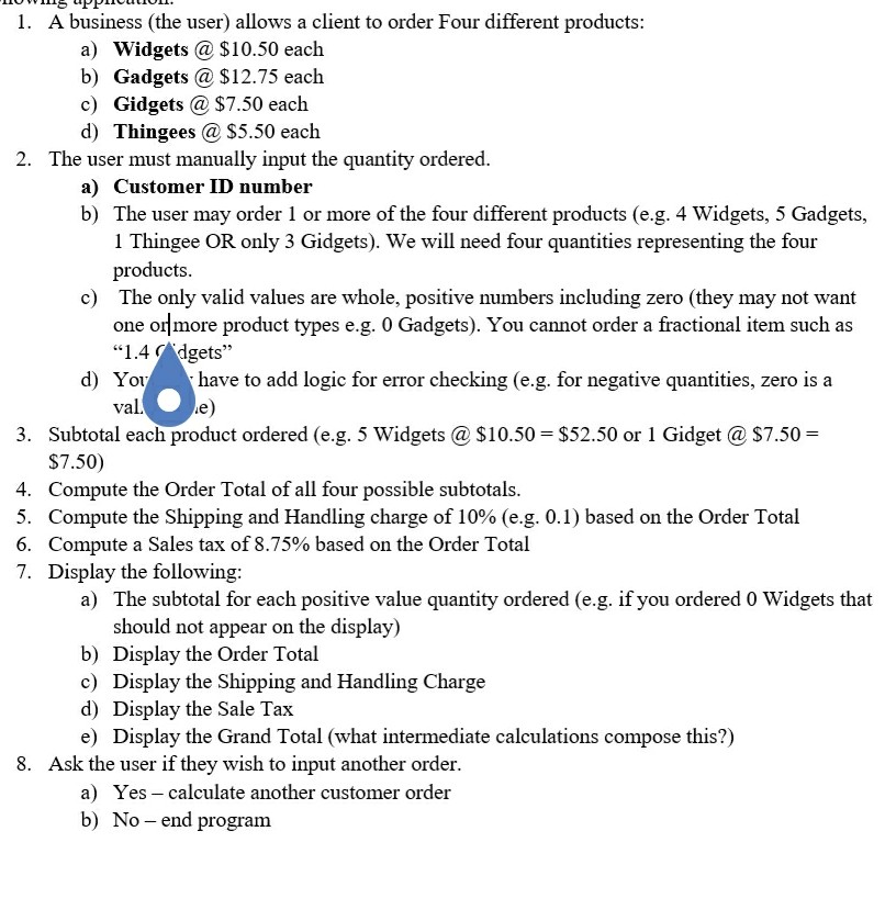 I need help creating flowchart 1. A business (the user) allows a